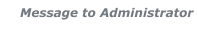 Message to Administrator